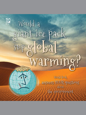 cover image of Would a giant ice pack stop global warming?